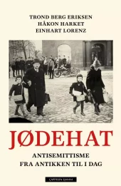 Jødehat - Antisemittisme fra antikken til i dag