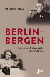 Berlin-Bergen - Historien om den tysk-jødiske familien Borinski