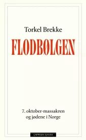 Flodbølgen 7. oktober - Massakren og jødene i Norge