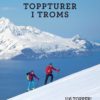 Toppturer i Troms