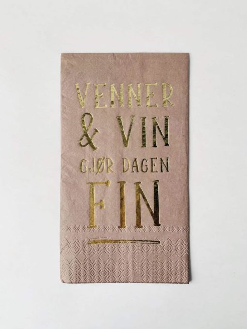 Serviett "Venner & vin gjør dagen fin"