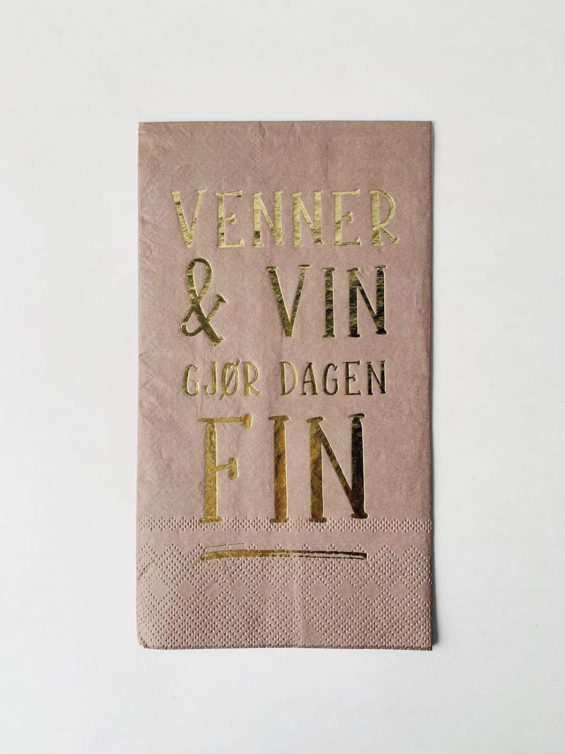 Serviett "Venner & vin gjør dagen fin"