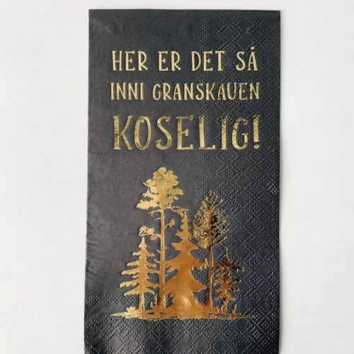 Serviett "Inn i granskauen koselig"
