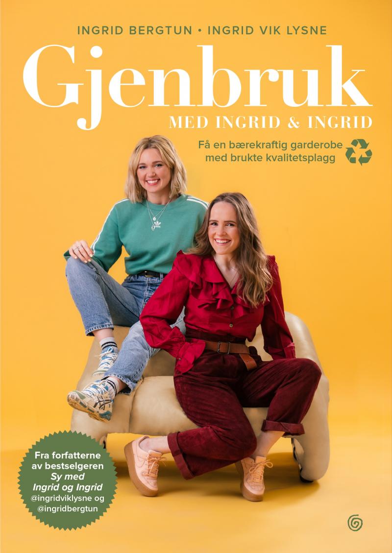 Gjenbruk med Ingrid & Ingrid - Få en bærekraftig garderobe med brukte kvalitetsplagg