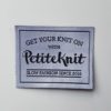 PETITE KNIT MERKELAPP Get Your Knit On With PK