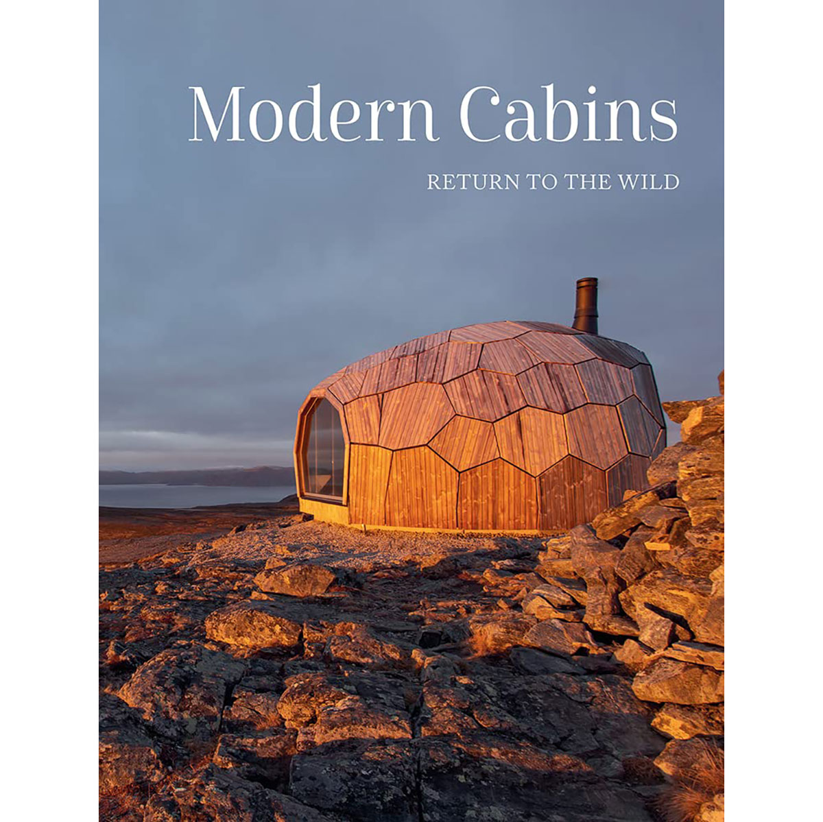Modern Cabins - Return to the Wild