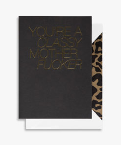 Kort You're a Classy Motherfucker