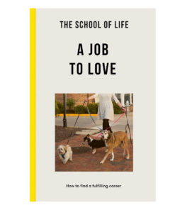 The School of Life - A Job to Love