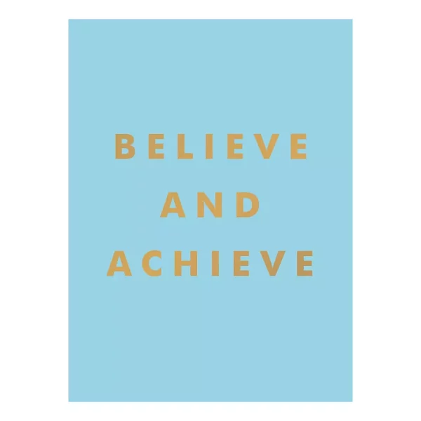 Believe and Achieve