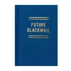 Tiny Diary - Future Blackmail