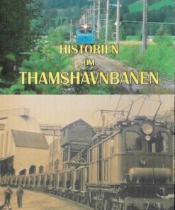 Historien om Thamshavnbanen