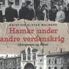 Hamar under andre verdenskrig- okkupasjon og frihet