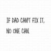 Gummiapan - If Dad can`t fix it, No one can - umontert stempel