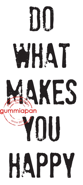 Gummiapan - Do what makes you happy- umontert stempel