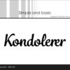 Simple and Basic -kondolerer-   Dies