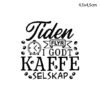 Scrapmagasinet - Clearstamp - Tiden flyr i godt kaffeselskap, 4,5x4,5cm