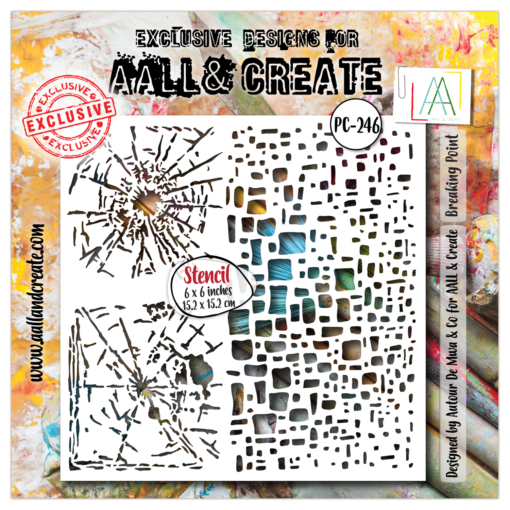 Aall&Create - #246- 6"X6" STENCIL - Breaking point