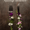 New Mags, Spiselige Blomster