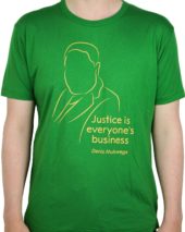 T-shirt Justice Is Everyones Business