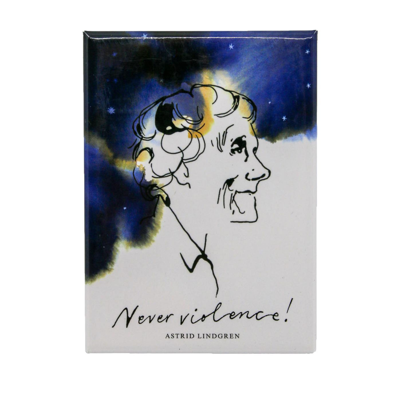 Magnet Astrid Lindgren "Never violence."