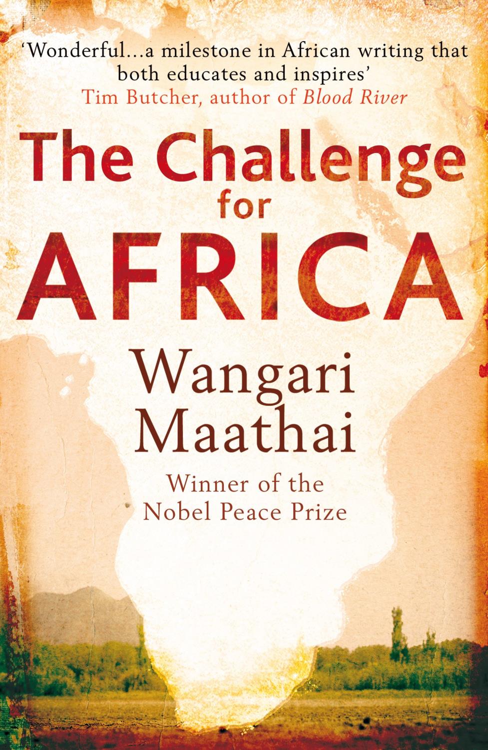 The Challenge For Africa - Wangari Mathaai