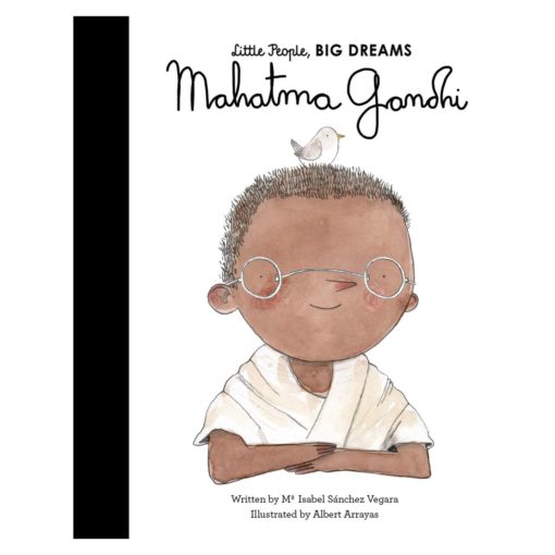 Little People Big dreams: Mahatma Gandhi