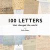 100 Letters that Changed the World