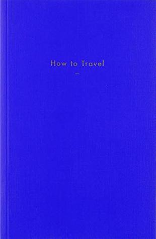HOW TO TRAVEL