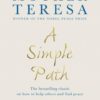 A Simple Path : The bestselling classic on how to help others and find peace