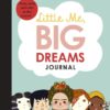 Little Me, Big Dreams : Journal