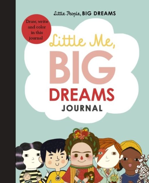 Little Me, Big Dreams : Journal