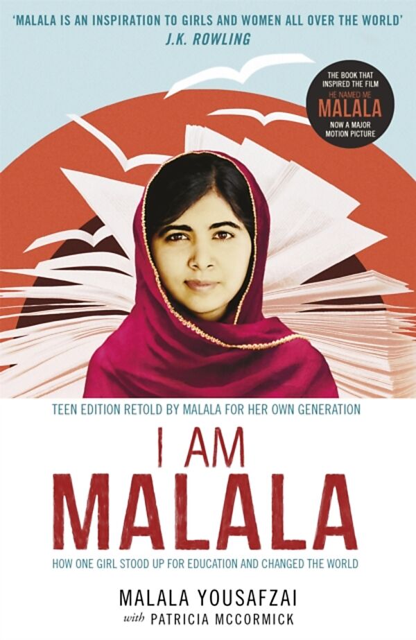 I Am Malala : How One Girl Stood Up for Education and Changed the World; Teen Edition