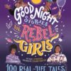 Good Night Stories for Rebel Girls: 100 Real-life Tales of Black Girl Magic