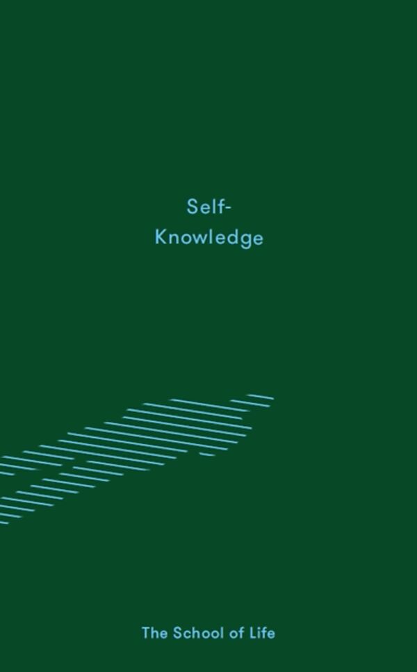 The School of Life: Self-knowledge
