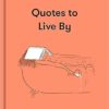 The School of Life: Quotes to Live By : a collection to revive and inspire