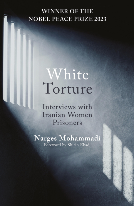 White Torture. Interviews with Iranian Women Prisoners