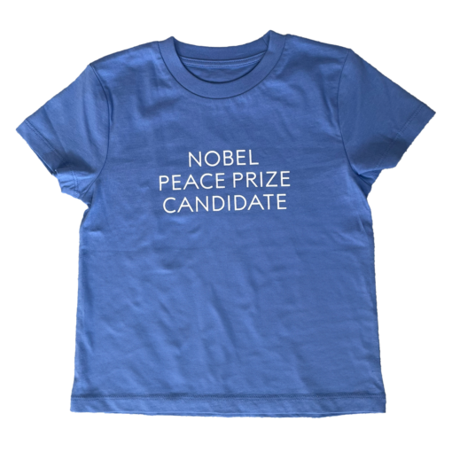 T-shirt | Nobel Peace Prize Candidate | Bright Blue