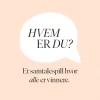 FORHÅNDSSALG: Hvem Er Du?