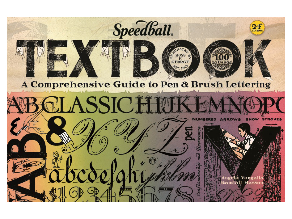 Speedball Textbook  - A Guide to Pen & Brush Lettering