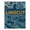 Linocut A Creative Guide Sam Marshall