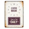 SKILT 'Coffee break...', Metall, 21x14,8cm.