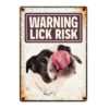 SKILT 'Warning; Lick Risk', Metall, 21x14,8cm.