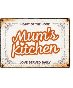 SKILT 'Mum's kitchen...', Metall, 21x14,8cm.