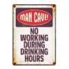 SKILT 'Man Cave...', Metall, 21x14,8cm.