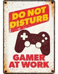 Metallskilt Do Not Disturb Gamer At Work 21X14,8Cm