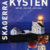 SKAGERRAKKYSTEN : NATUR, KULTUR, HISTORI