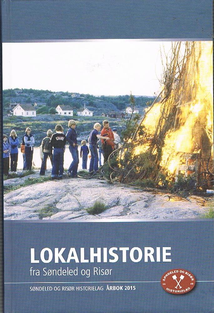 Lokalhistorie fra Søndeled og Risør
