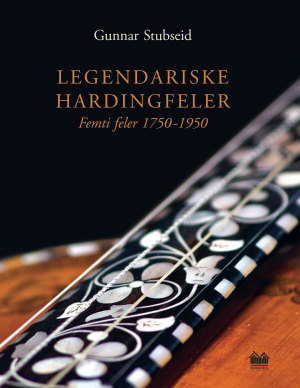 Legendariske Hardingsfeler - Femti feler - 1750-1950