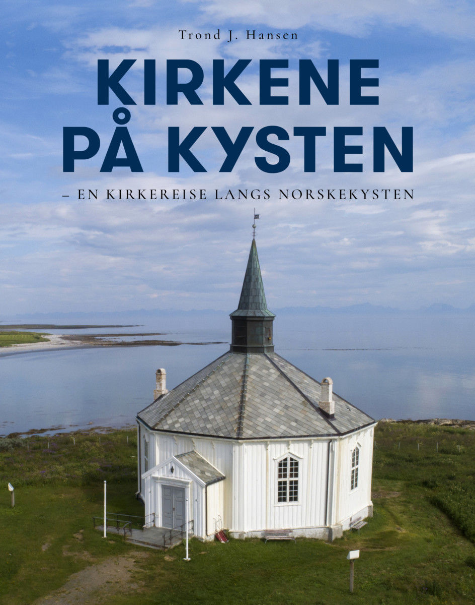 Kirkene på kysten – en kirkereise langs norskekysten