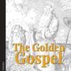 The Golden Gospel - A legend
